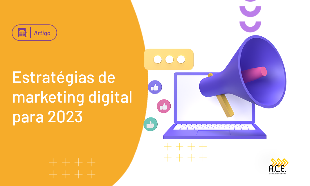 Marketing Digital em 2023: o que é, principais estratégias e mais!